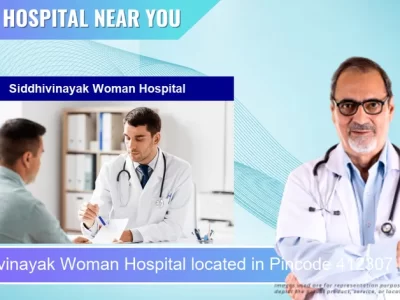 Siddhivinayak Woman Hospital located in Pincode 412307 Pune