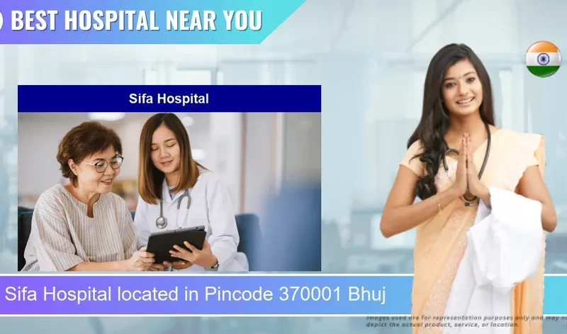 Sifa Hospital located in Pincode 370001 Bhuj