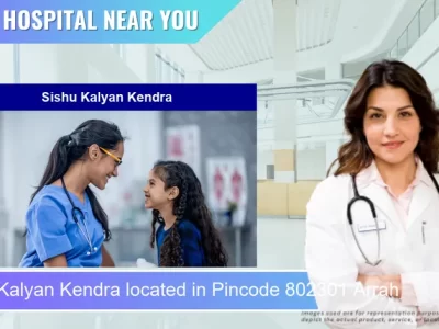 Sishu Kalyan Kendra located in Pincode 802301 Arrah