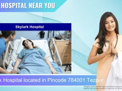 Skylark Hospital located in Pincode 784001 Tezpur
