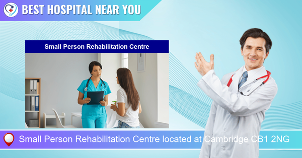 Small Person Rehabilitation Centre located at Cambridge CB1 2NG