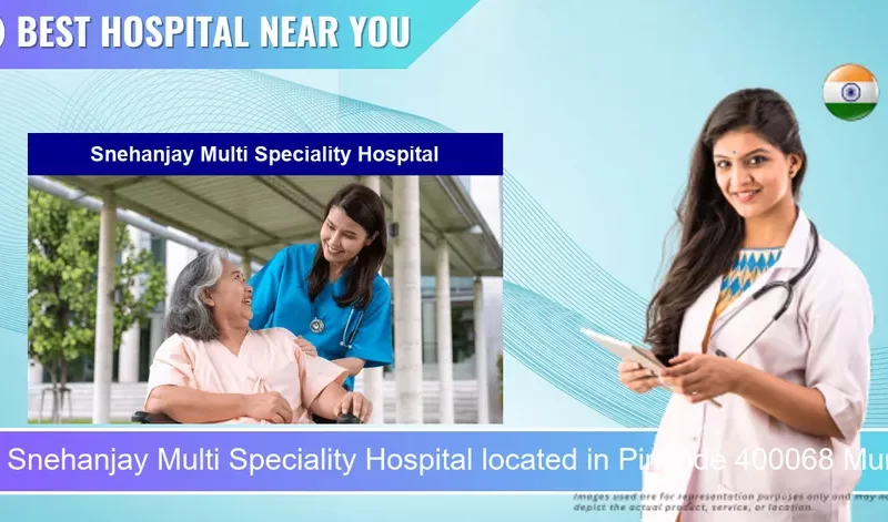 Snehanjay Multi Speciality Hospital located in Pincode 400068 Mumbai