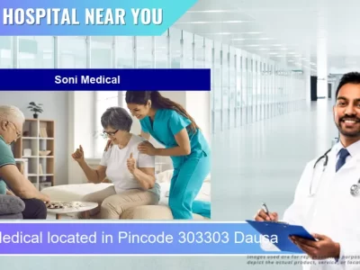 Soni Medical located in Pincode 303303 Dausa
