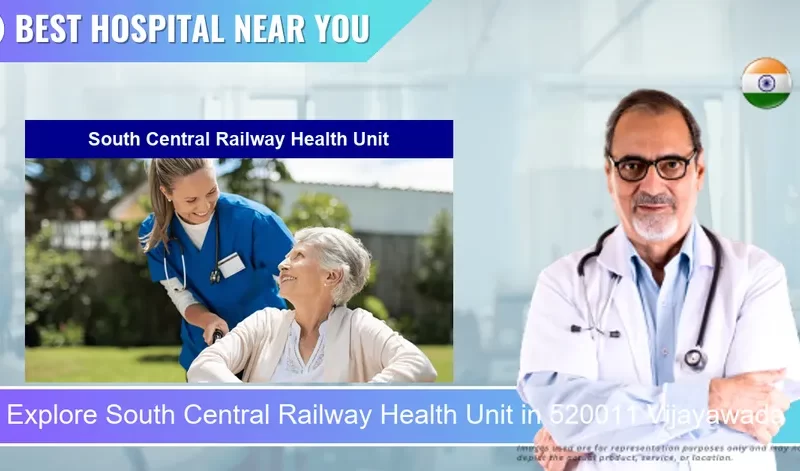 South Central Railway Health Unit located in Pincode 520011 Vijayawada