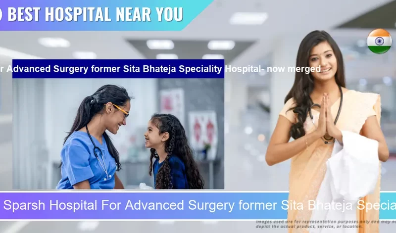 Sparsh Hospital For Advanced Surgery former Sita Bhateja Speciality Hospital now merged located in Pincode 560001 Bengaluru