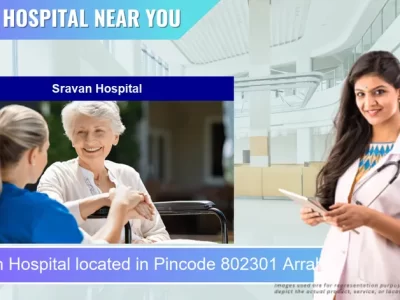 Sravan Hospital located in Pincode 802301 Arrah