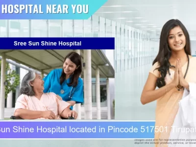 Sree Sun Shine Hospital located in Pincode 517501 Tirupati