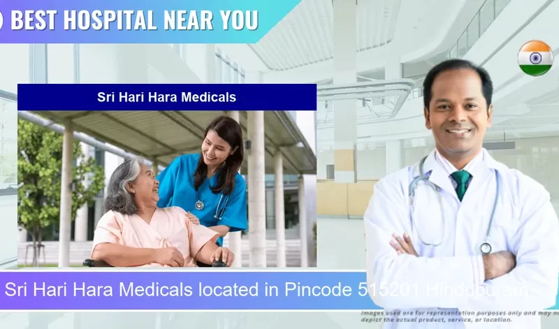 Sri Hari Hara Medicals located in Pincode 515201 Hindupuram