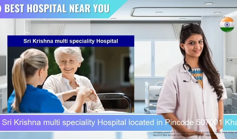 Sri Krishna multi speciality Hospital located in Pincode 507001 Khammam