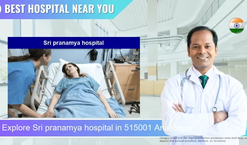 Sri pranamya hospital located in Pincode 515001 Anantapur