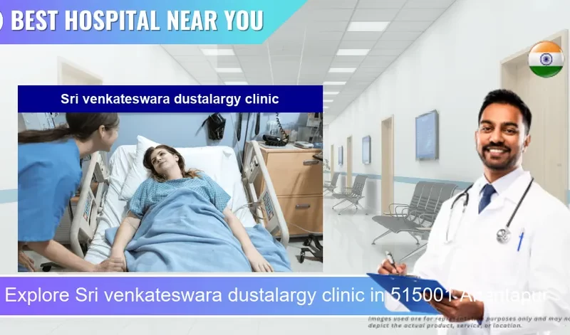 Sri venkateswara dustalargy clinic located in Pincode 515001 Anantapur