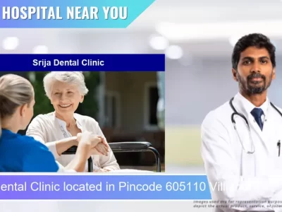 Srija Dental Clinic located in Pincode 605110 Villianur
