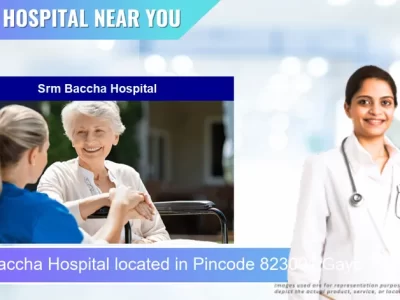 Srm Baccha Hospital located in Pincode 823001 Gaya
