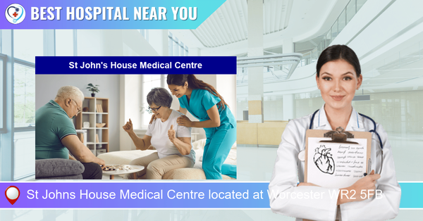 St Johns House Medical Centre located at Worcester WR2 5FB