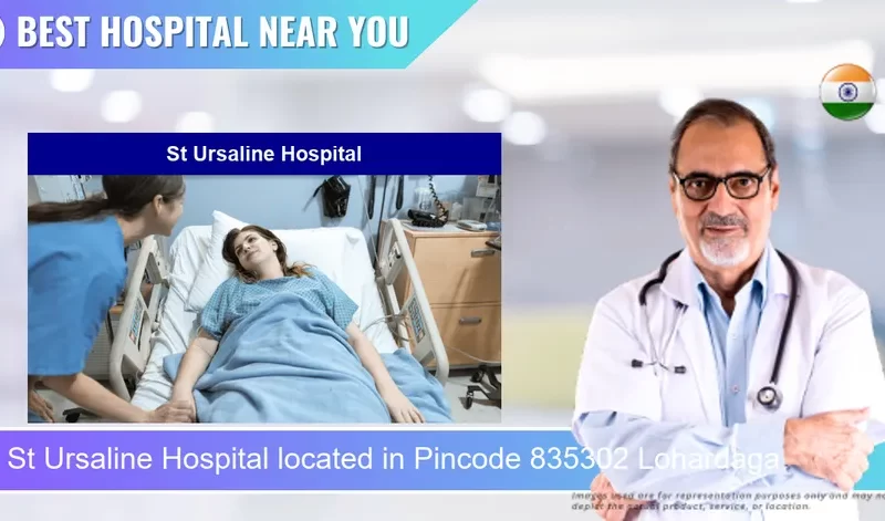 St Ursaline Hospital located in Pincode 835302 Lohardaga