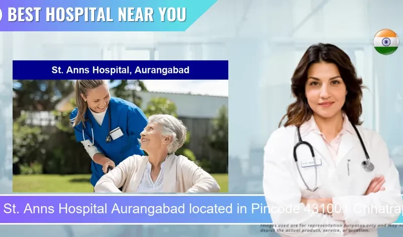 St. Anns Hospital Aurangabad located in Pincode 431001 Chhatrapati Sambhaji Nagar
