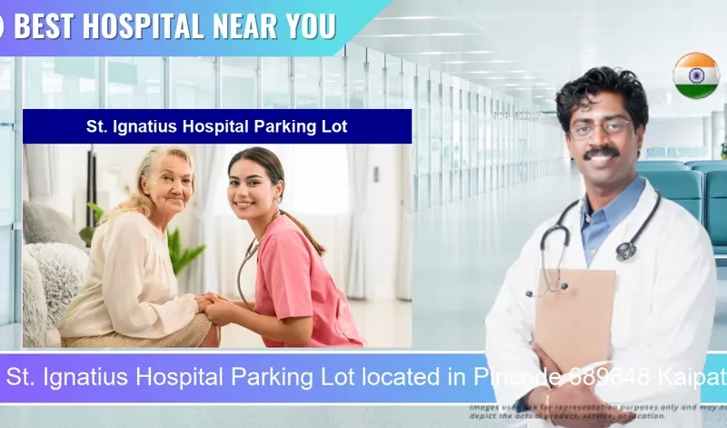 St. Ignatius Hospital Parking Lot located in Pincode 689648 Kaipattoor