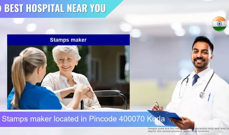 Stamps maker located in Pincode 400070 Kurla