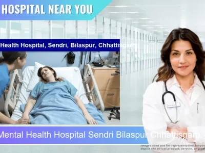 State Mental Health Hospital Sendri Bilaspur Chhattisgarh. located in Pincode 495009 Bilaspur