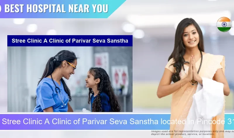 Stree Clinic A Clinic of Parivar Seva Sanstha located in Pincode 313001 Udaipur