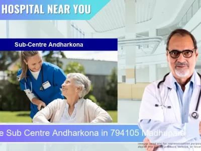 Sub Centre Andharkona located in Pincode 794105 Madhupara