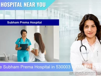 Subham Prema Hospital located in Pincode 530003 RAMATALKIS CINAMA HALL JUNCTION