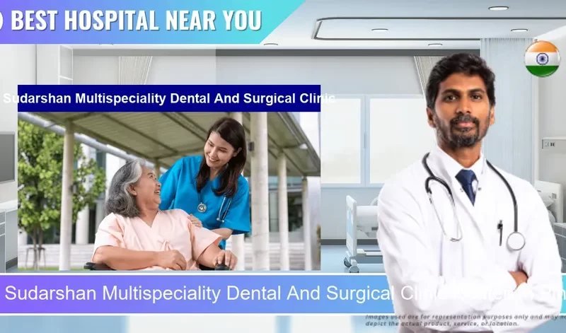 Sudarshan Multispeciality Dental And Surgical Clinic located in Pincode 209625 Farrukhabad