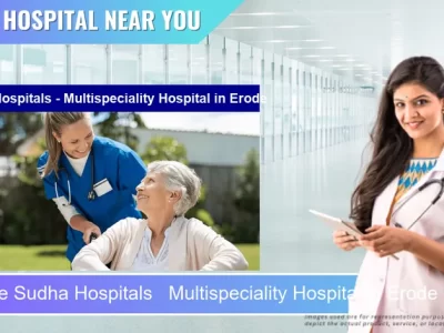 Sudha Hospitals Multispeciality Hospital located in Pincode Erode located in Pincode 638011 Erode