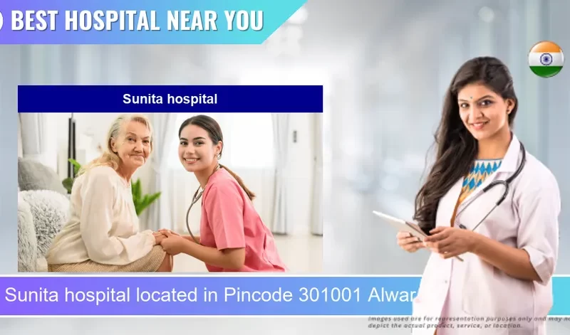 Sunita hospital located in Pincode 301001 Alwar