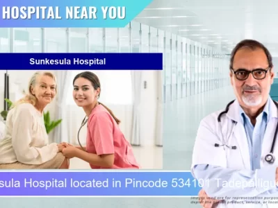 Sunkesula Hospital located in Pincode 534101 Tadepalligudem