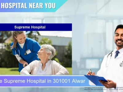 Supreme Hospital located in Pincode 301001 Alwar
