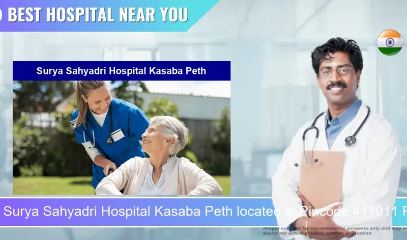 Surya Sahyadri Hospital Kasaba Peth located in Pincode 411011 Pune