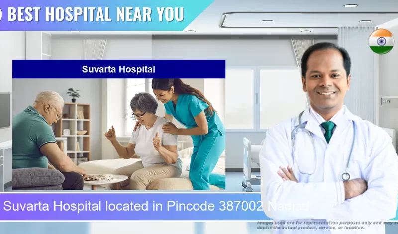 Suvarta Hospital located in Pincode 387002 Nadiad
