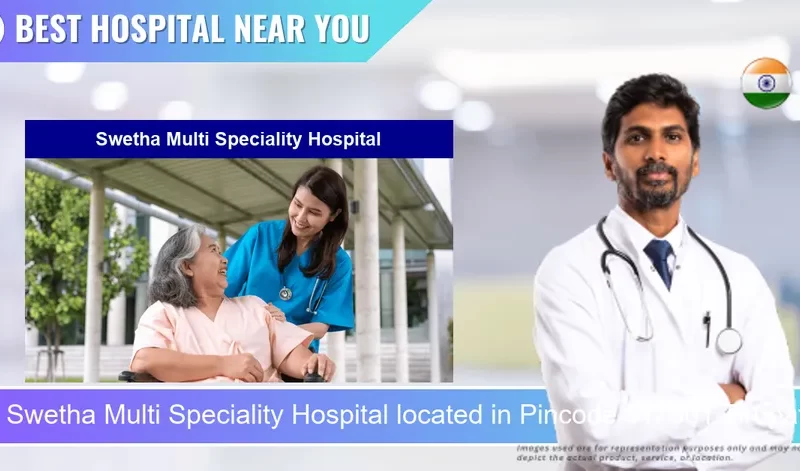 Swetha Multi Speciality Hospital located in Pincode 517501 Tirupati