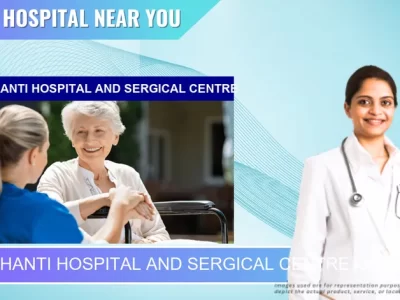 THE SHANTI HOSPITAL AND SERGICAL CENTRE located in Pincode 221007 Varanasi