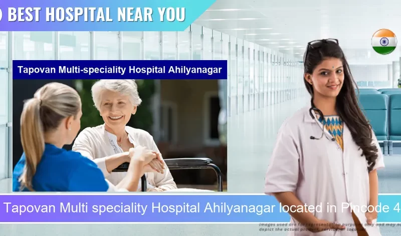 Tapovan Multi speciality Hospital Ahilyanagar located in Pincode 414003 Ahilya Nagar