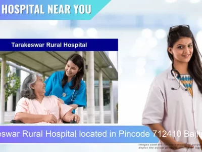 Tarakeswar Rural Hospital located in Pincode 712410 Bajitpur P