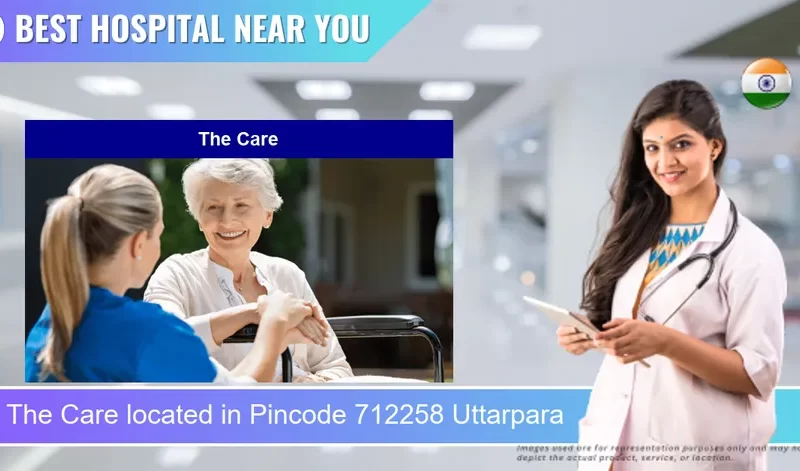 The Care located in Pincode 712258 Uttarpara