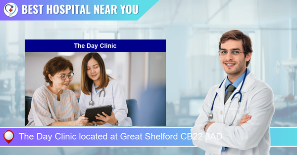 The Day Clinic located at Great Shelford CB22 3AD