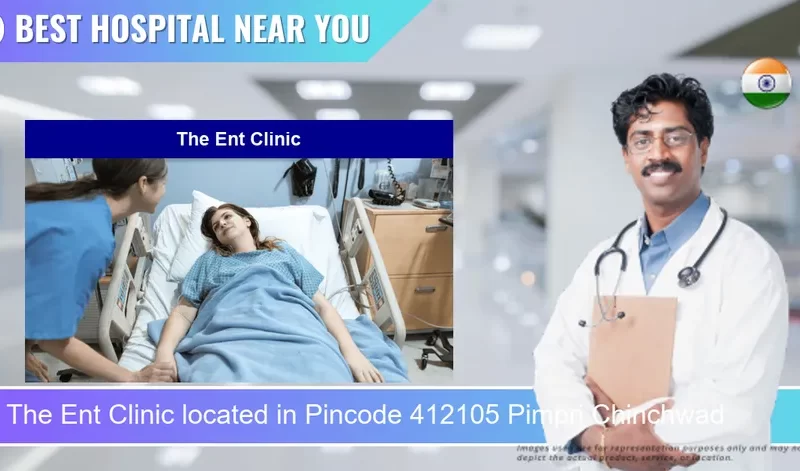 The Ent Clinic located in Pincode 412105 Pimpri Chinchwad