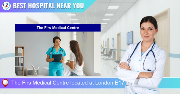 The Firs Medical Centre located at London E17 7JT