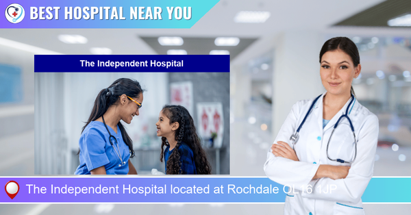The Independent Hospital located at Rochdale OL16 1JP