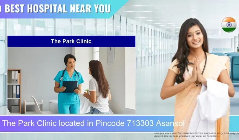 The Park Clinic located in Pincode 713303 Asansol