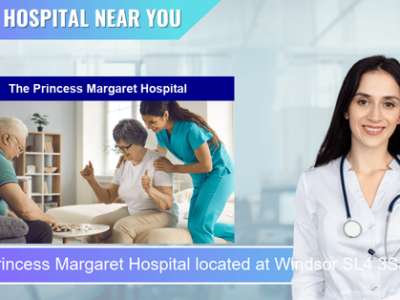The Princess Margaret Hospital located at Windsor SL4 3SJ