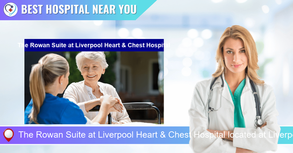 The Rowan Suite at Liverpool Heart & Chest Hospital located at Liverpool L14 3PE
