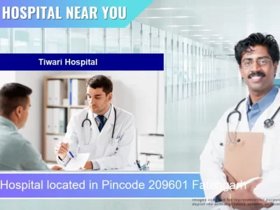 Tiwari Hospital located in Pincode 209601 Fatehgarh