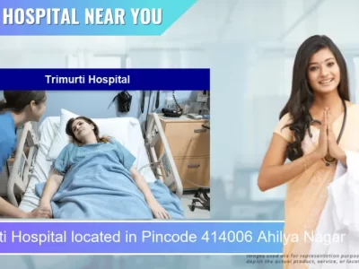 Trimurti Hospital located in Pincode 414006 Ahilya Nagar