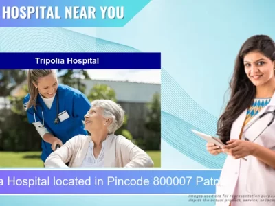 Tripolia Hospital located in Pincode 800007 Patna