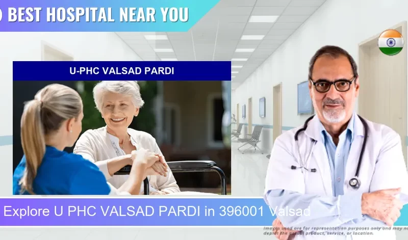 U PHC VALSAD PARDI located in Pincode 396001 Valsad
