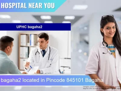 UPHC bagaha2 located in Pincode 845101 Bagaha
